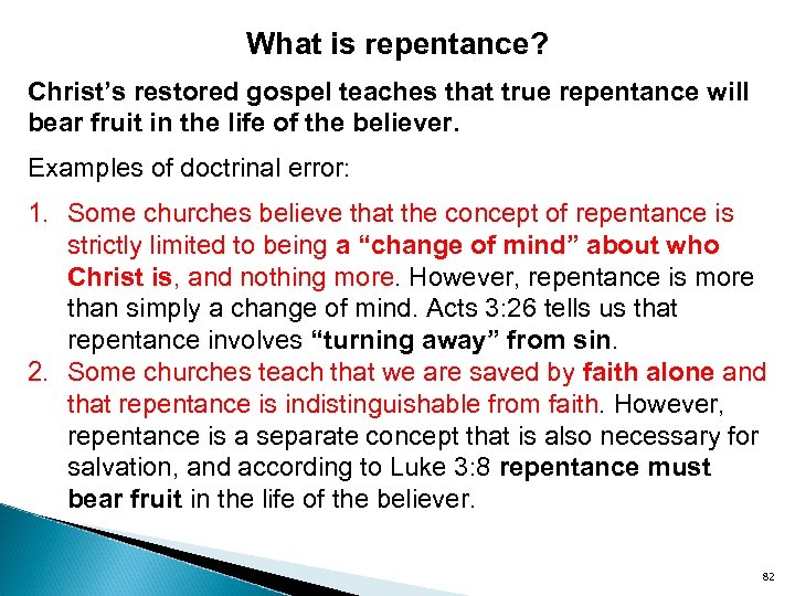 What is repentance? Christ’s restored gospel teaches that true repentance will bear fruit in