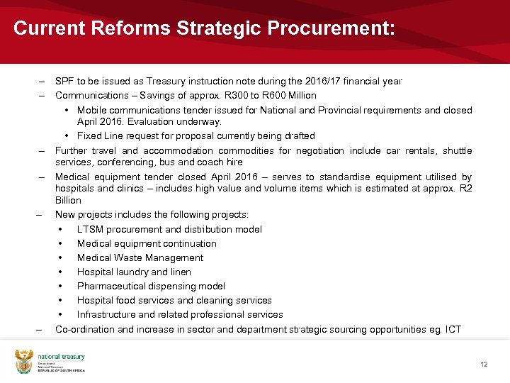 Current Reforms Strategic Procurement: – SPF to be issued as Treasury instruction note during