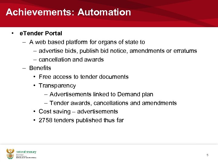 Achievements: Automation • e. Tender Portal – A web based platform for organs of