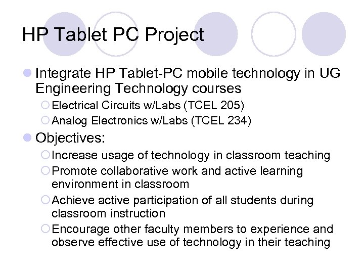 HP Tablet PC Project l Integrate HP Tablet-PC mobile technology in UG Engineering Technology