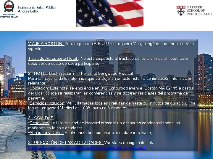 VIAJE A BOSTON: Para ingresar a E. E. U. U. se requiere Visa, asegúrese