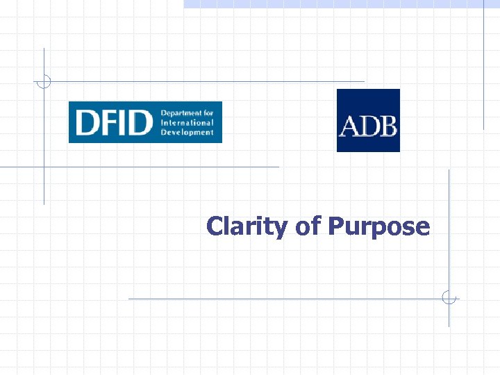 Clarity of Purpose 