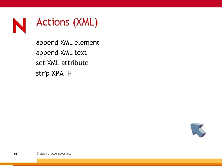 Actions (XML) append XML element append XML text set XML attribute strip XPATH 40