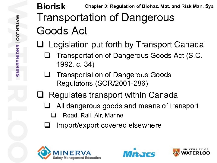 Biorisk 22 Chapter 3: Regulation of Biohaz. Mat. and Risk Man. Sys Transportation of