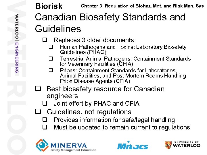 Biorisk 24 Chapter 3: Regulation of Biohaz. Mat. and Risk Man. Sys Canadian Biosafety