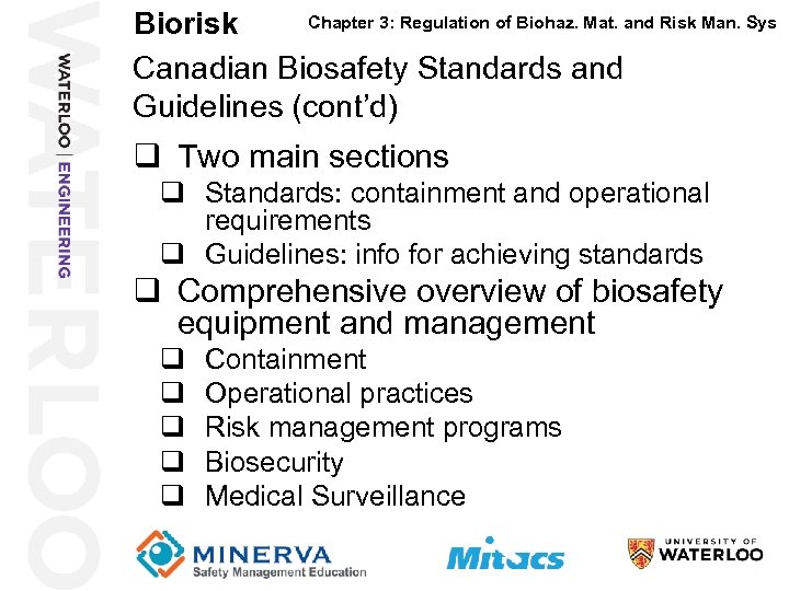 25 Chapter 3: Regulation of Biohaz. Mat. and Risk Man. Sys Biorisk Canadian Biosafety