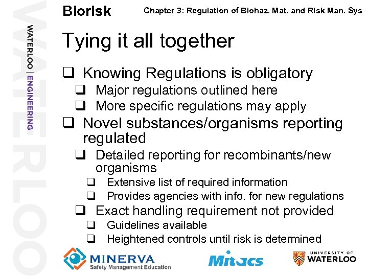 Biorisk 27 Chapter 3: Regulation of Biohaz. Mat. and Risk Man. Sys Tying it