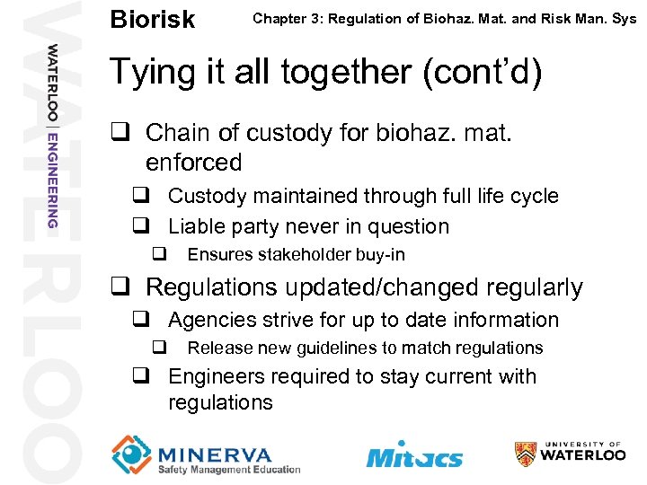 Biorisk 28 Chapter 3: Regulation of Biohaz. Mat. and Risk Man. Sys Tying it