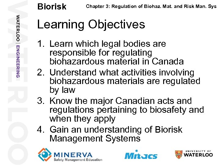 Biorisk Chapter 3: Regulation of Biohaz. Mat. and Risk Man. Sys Learning Objectives 3