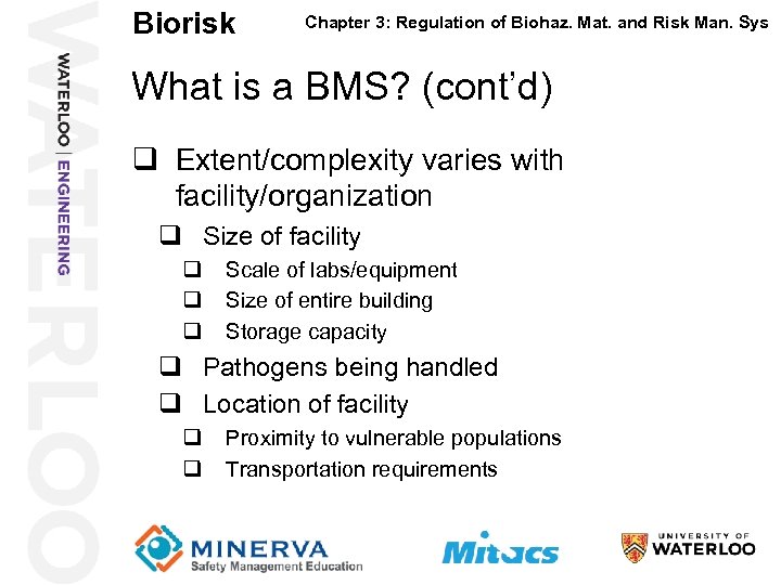 Biorisk Chapter 3: Regulation of Biohaz. Mat. and Risk Man. Sys What is a