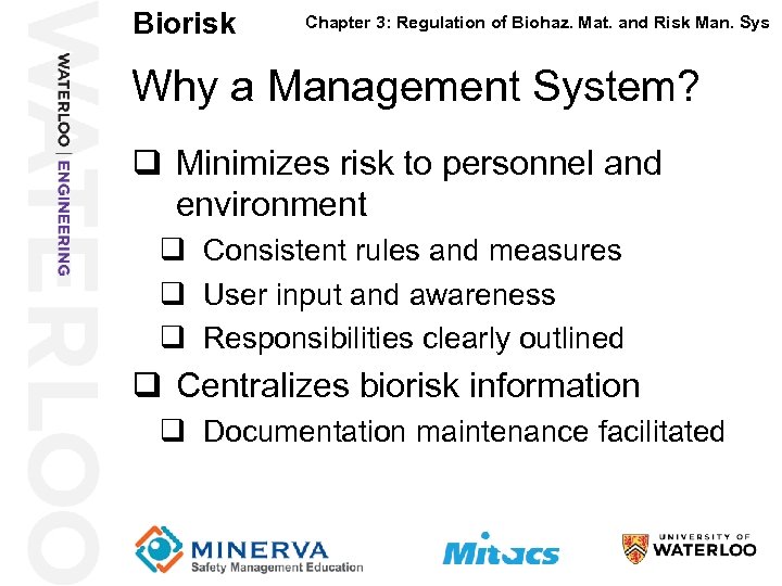 Biorisk 33 Chapter 3: Regulation of Biohaz. Mat. and Risk Man. Sys Why a