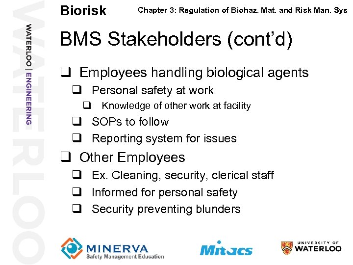 Biorisk 36 Chapter 3: Regulation of Biohaz. Mat. and Risk Man. Sys BMS Stakeholders