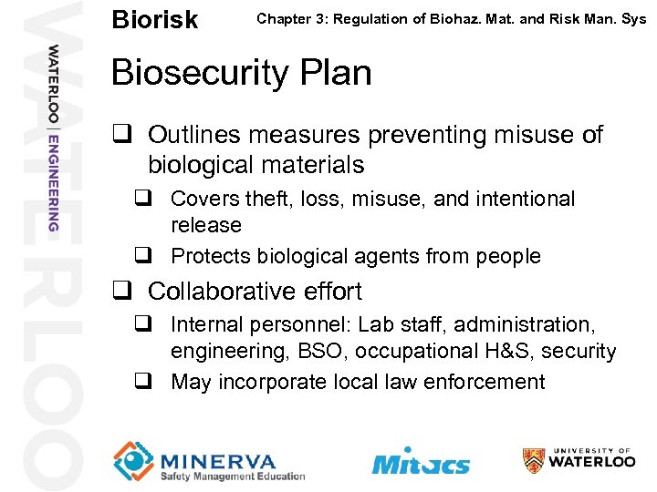 Biorisk 40 Chapter 3: Regulation of Biohaz. Mat. and Risk Man. Sys Biosecurity Plan