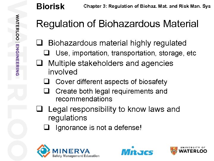 Biorisk Chapter 3: Regulation of Biohaz. Mat. and Risk Man. Sys Regulation of Biohazardous