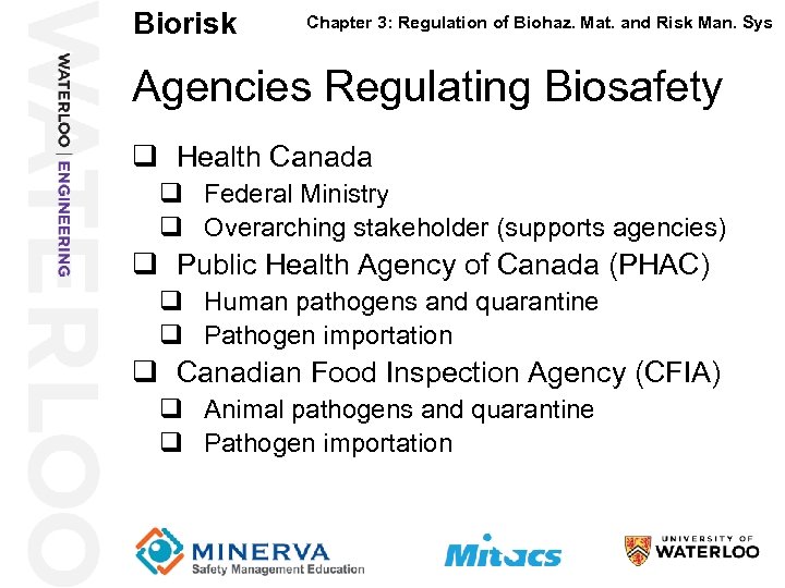 Biorisk Chapter 3: Regulation of Biohaz. Mat. and Risk Man. Sys Agencies Regulating Biosafety