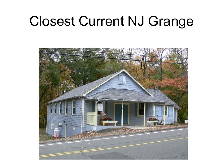 Closest Current NJ Grange 