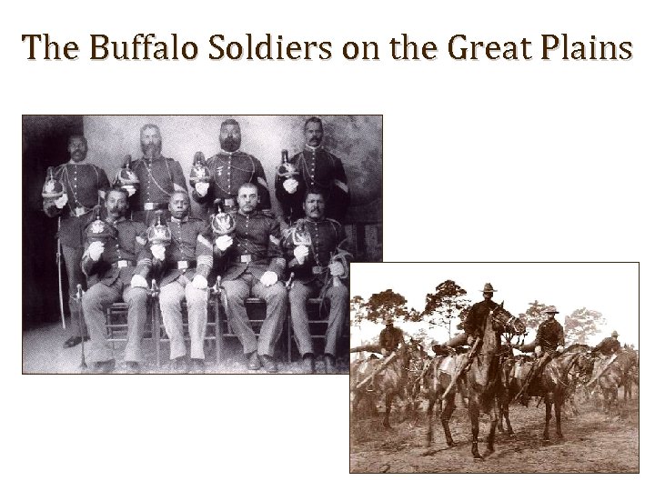 The Buffalo Soldiers on the Great Plains 