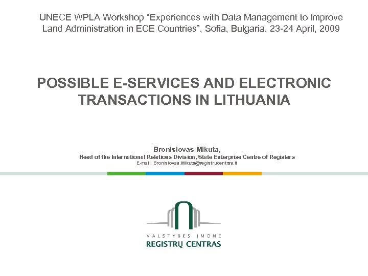 UNECE WPLA Workshop “Experiences with Data Management to Improve Land Administration in ECE Countries”,