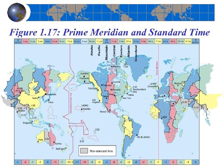 Figure 1. 17: Prime Meridian and Standard Time Figure 1. 17 