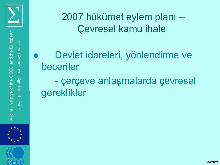 Çevresel kamu ihale Union, principally financed by the EU A joint initiative of the