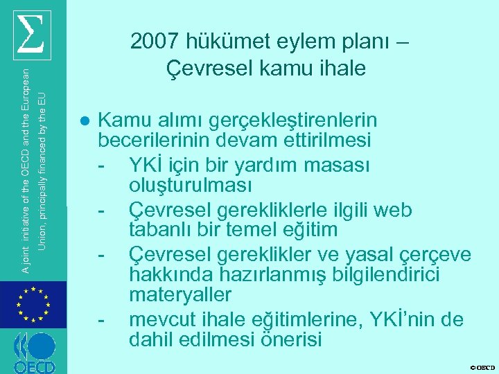 Çevresel kamu ihale Union, principally financed by the EU A joint initiative of the