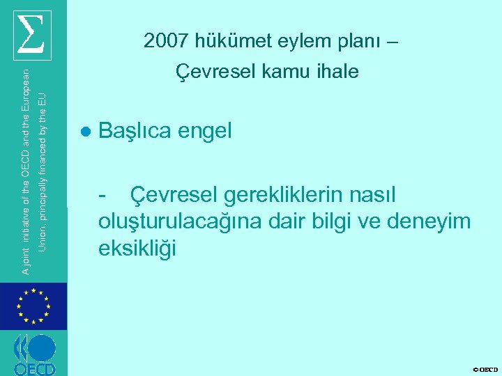 Çevresel kamu ihale Union, principally financed by the EU A joint initiative of the