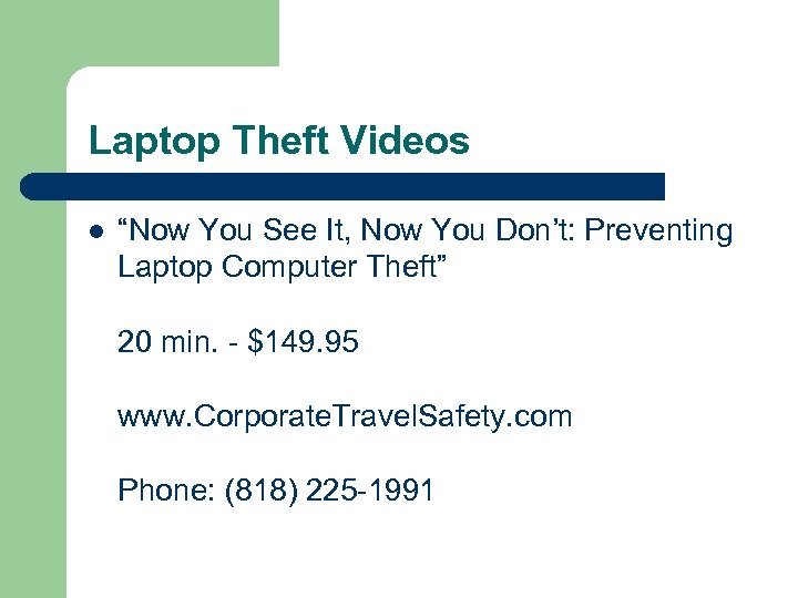 Laptop Theft Videos l “Now You See It, Now You Don’t: Preventing Laptop Computer