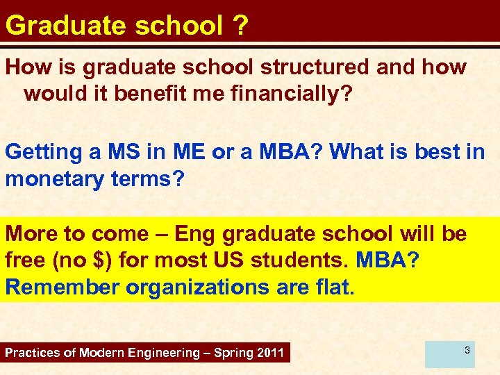 Graduate school ? How is graduate school structured and how would it benefit me