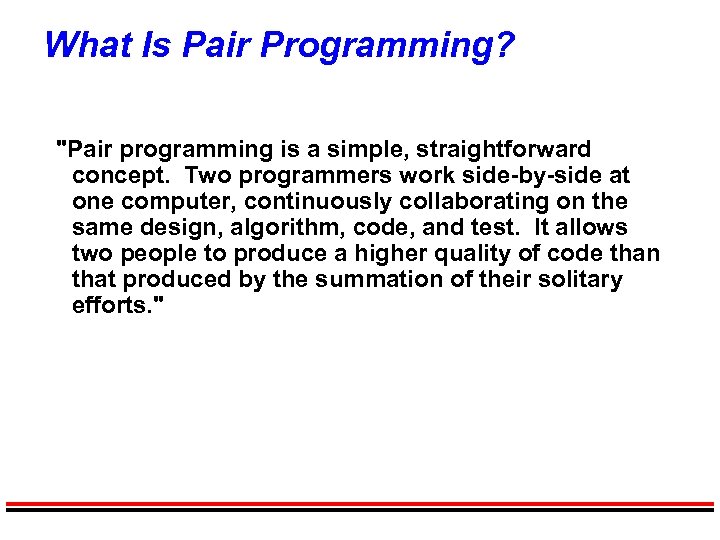 What Is Pair Programming? 