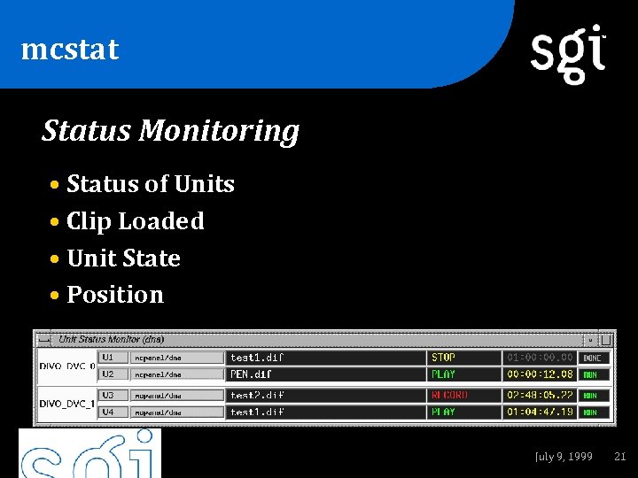 mcstat TM Status Monitoring • Status of Units • Clip Loaded • Unit State