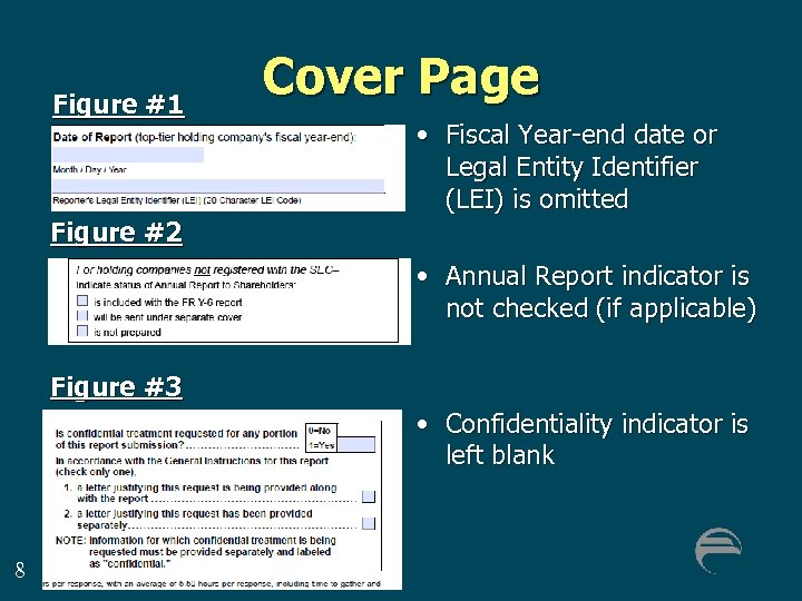 Figure #1 Cover Page • Fiscal Year-end date or Legal Entity Identifier (LEI) is