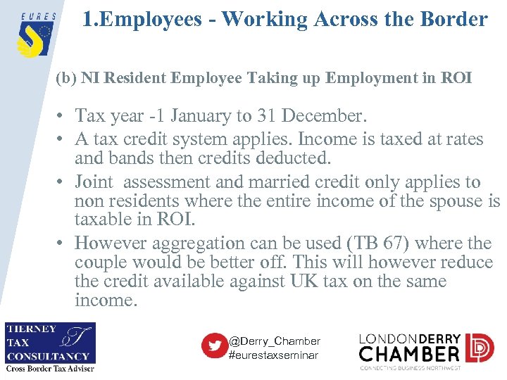 1. Employees - Working Across the Border (b) NI Resident Employee Taking up Employment