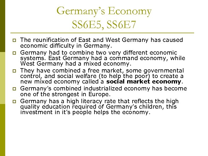 Germany’s Economy SS 6 E 5, SS 6 E 7 p p p The