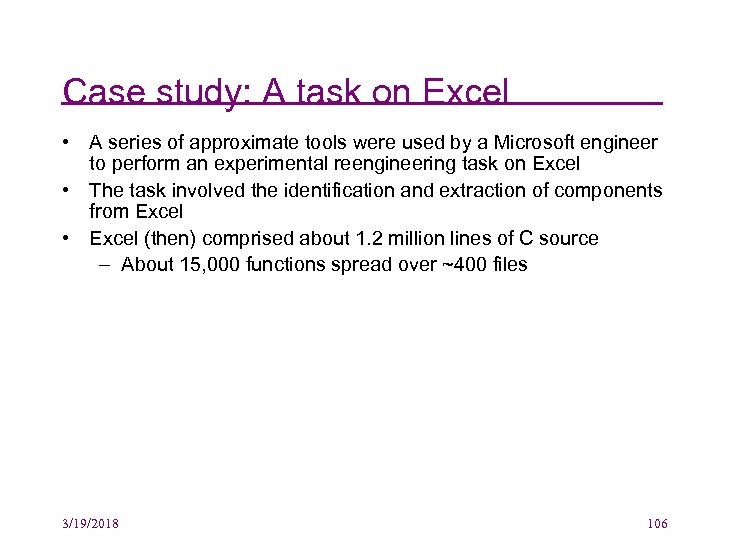 Case study: A task on Excel • A series of approximate tools were used