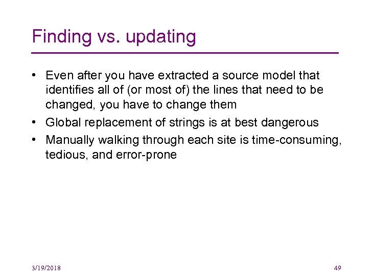 Finding vs. updating • Even after you have extracted a source model that identifies