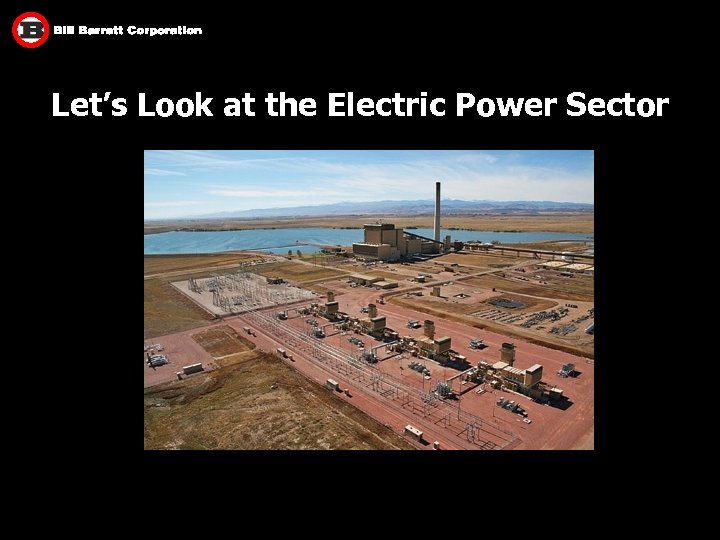 Let’s Look at the Electric Power Sector 