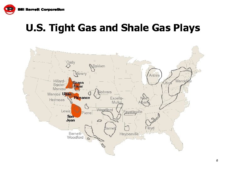 U. S. Tight Gas and Shale Gas Plays Cody Bakken Mowry Hillard. Green Baxter.