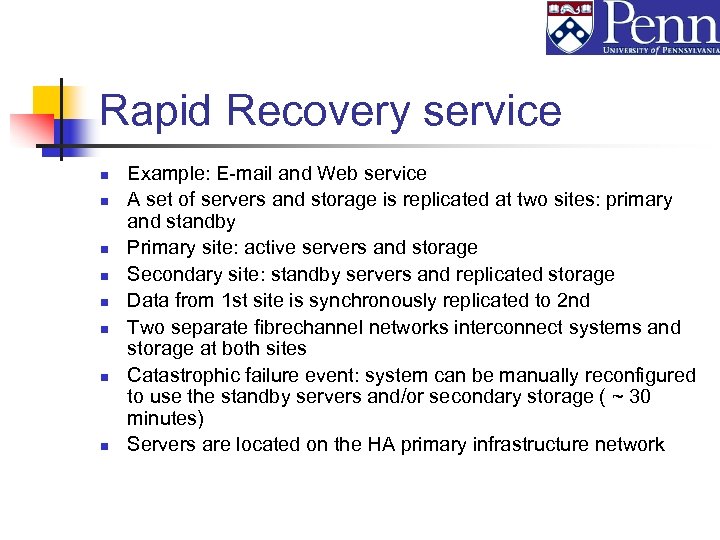 Rapid Recovery service n n n n Example: E-mail and Web service A set