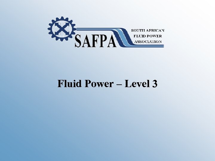 Fluid Power – Level 3 