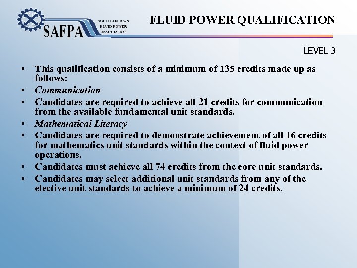 FLUID POWER QUALIFICATION LEVEL 3 • This qualification consists of a minimum of 135