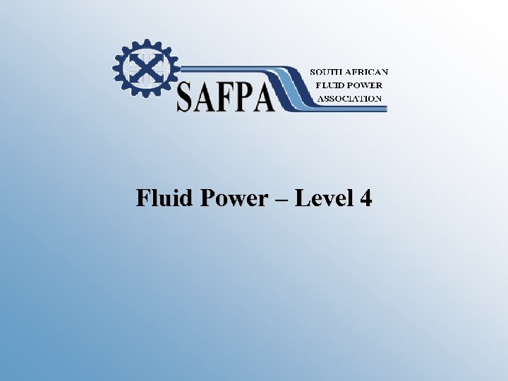 Fluid Power – Level 4 