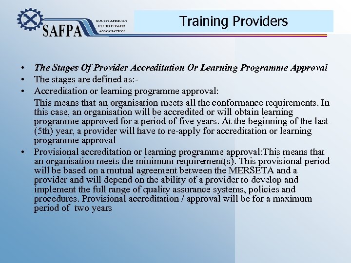 Training Providers • The Stages Of Provider Accreditation Or Learning Programme Approval • The