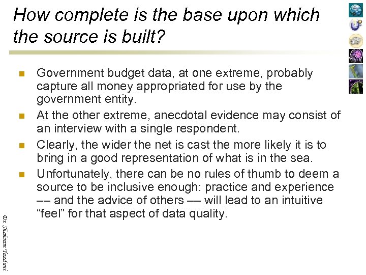 How complete is the base upon which the source is built? n n Dr.