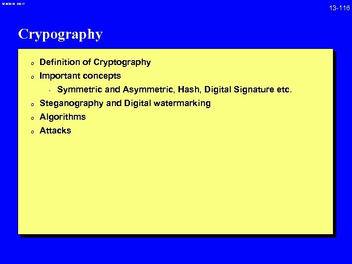 3/18/2018 08: 17 Crypography 0 Definition of Cryptography 0 Important concepts - Symmetric and