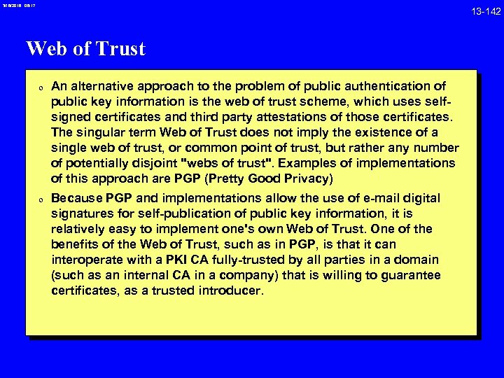3/18/2018 08: 17 Web of Trust 0 An alternative approach to the problem of