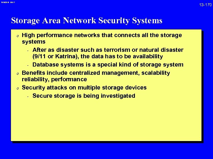 3/18/2018 08: 17 Storage Area Network Security Systems 0 High performance networks that connects