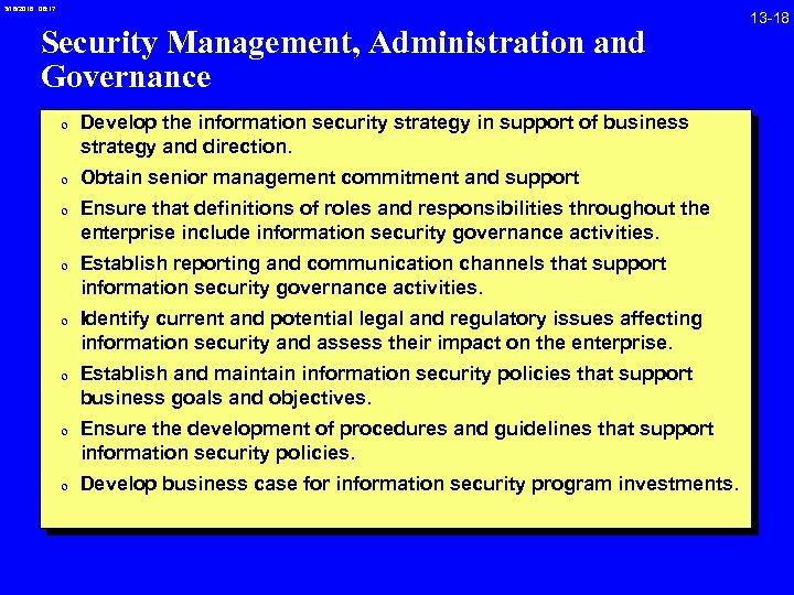 3/18/2018 08: 17 Security Management, Administration and Governance 0 Develop the information security strategy