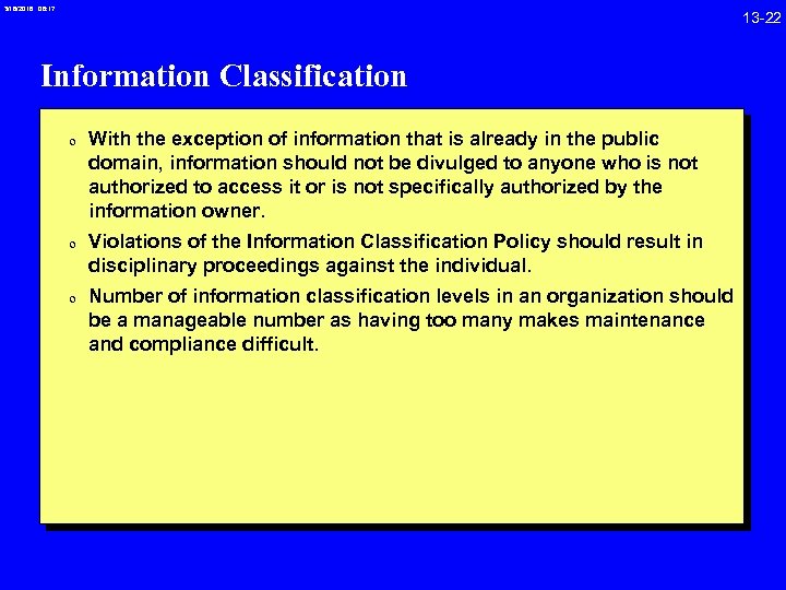 3/18/2018 08: 17 Information Classification 0 With the exception of information that is already
