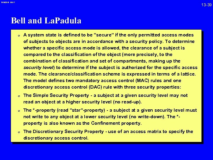 3/18/2018 08: 17 Bell and La. Padula 0 A system state is defined to