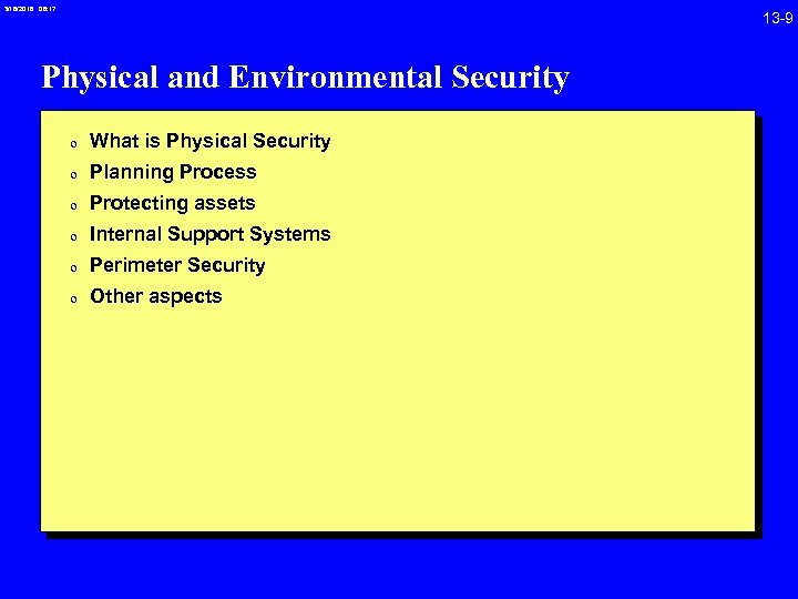 3/18/2018 08: 17 Physical and Environmental Security 0 What is Physical Security 0 Planning